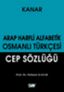Arap Harfli Alfabetik Osmanlı Türkçesi Cep Sözlüğü resmi