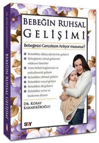 Bebeğin Ruhsal Gelişimi: Bebeğinizi Gerçekten Anlıyor musunuz? resmi