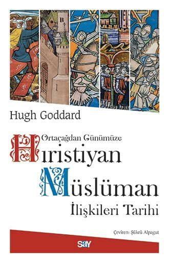 Hıristiyan Müslüman İlişkileri Tarihi resmi