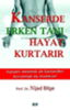Kanserde Erken Tanı Hayat Kurtarır resmi