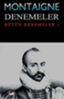 Montaigne Denemeler I resmi