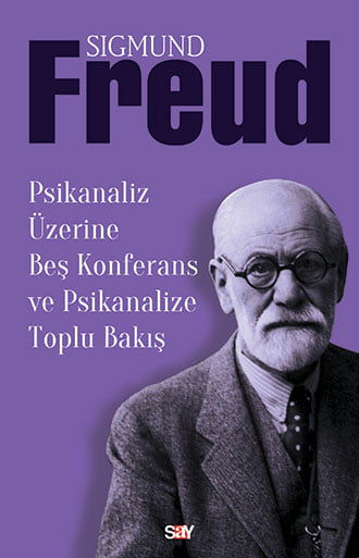 Psikanaliz Üzerine Beş Konferans ve Psikanalize Toplu Bakış resmi