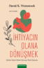 İhtiyacın Olana Dönüşmek resmi
