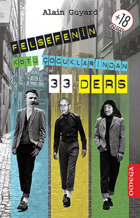 Felsefenin Kötü Çocuklarından 33 Ders resmi