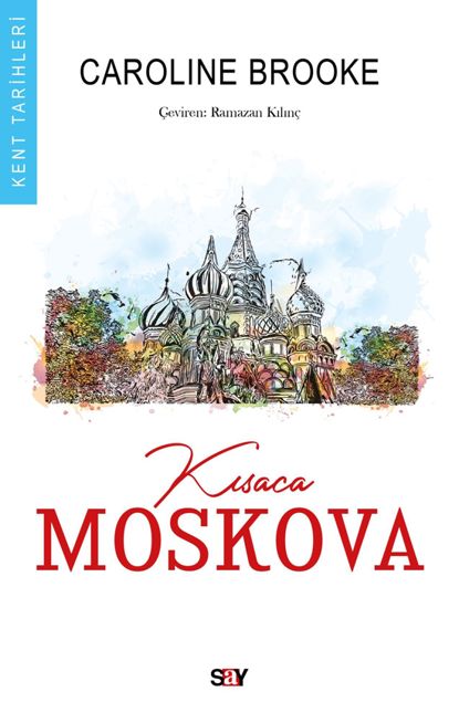 KISACA MOSKOVA TARİHİ resmi